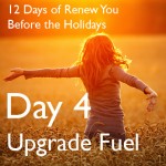 12 Days to Renew You Before the Holidays {Day 4}