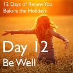 12 Days of Renew You Before the Holidays {Day 12}