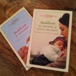 Buddhism for Mothers of Young Children